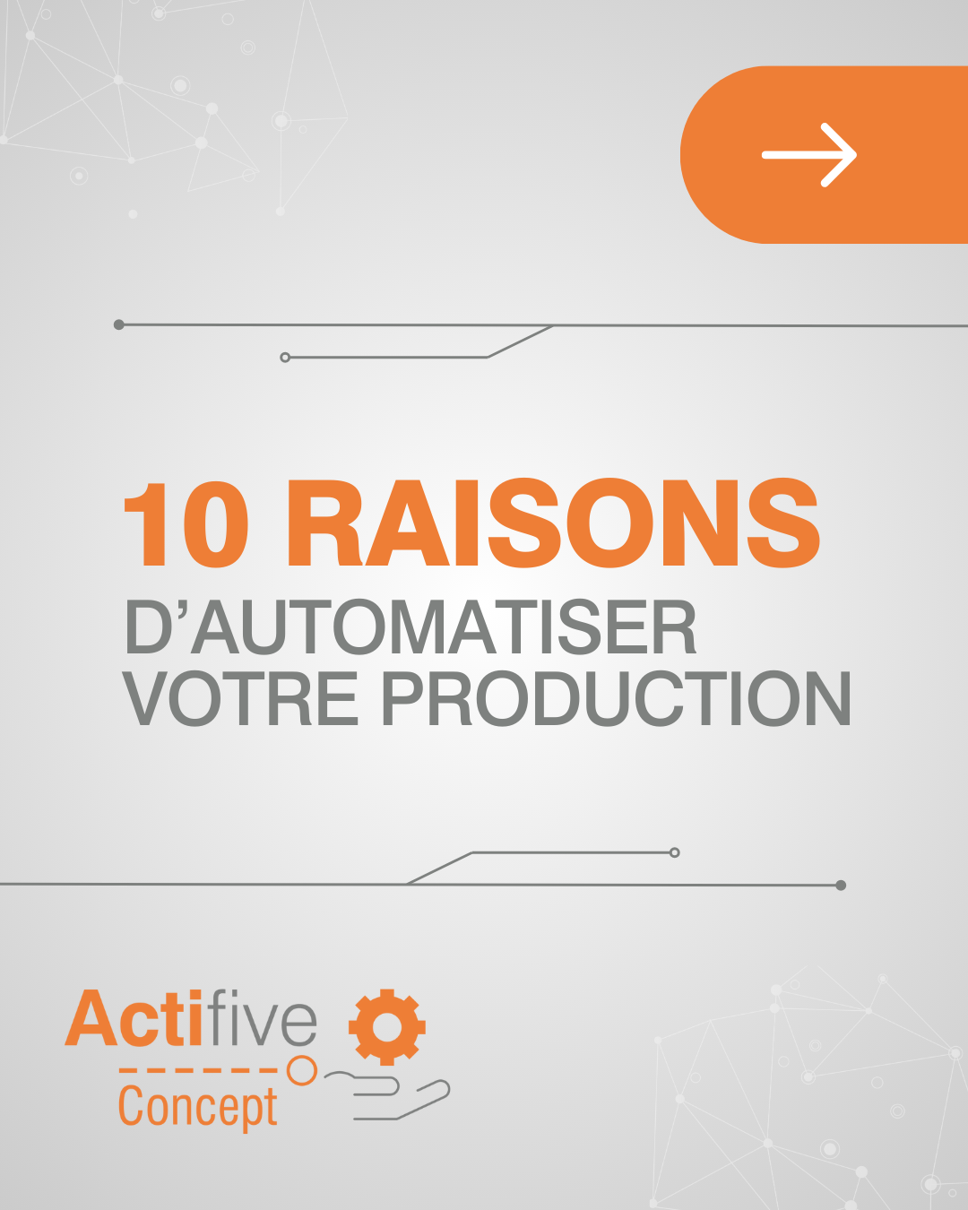10 raisons d'automatiser votre production ACTIFIVE CONCEPT
